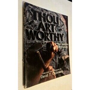 Thou Art Worthy: The Anthem Of Eternity  SATB By David T. Clydesdale 1987
